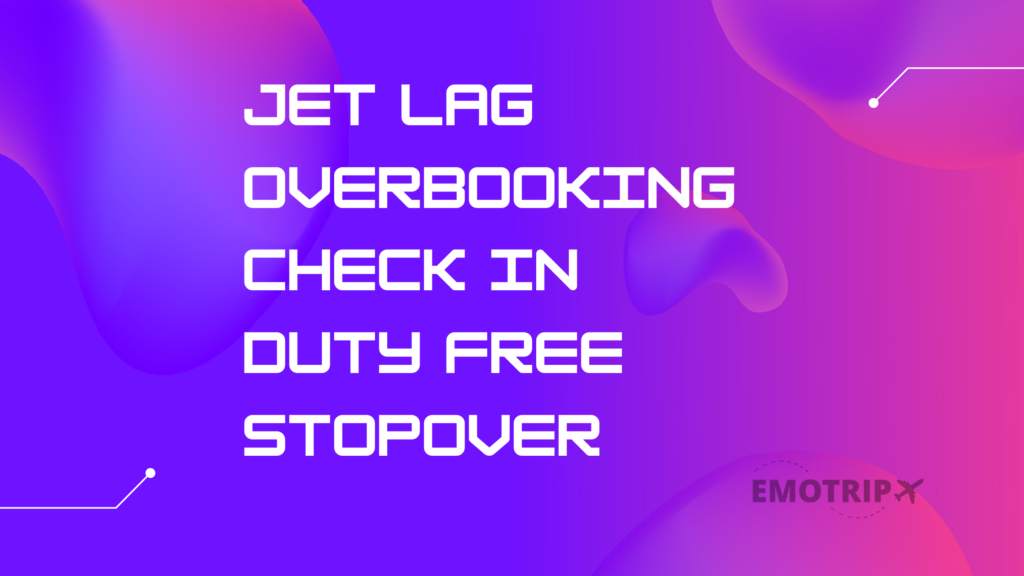 туристические термины: jet lag, overbooking, check in, all inclusive